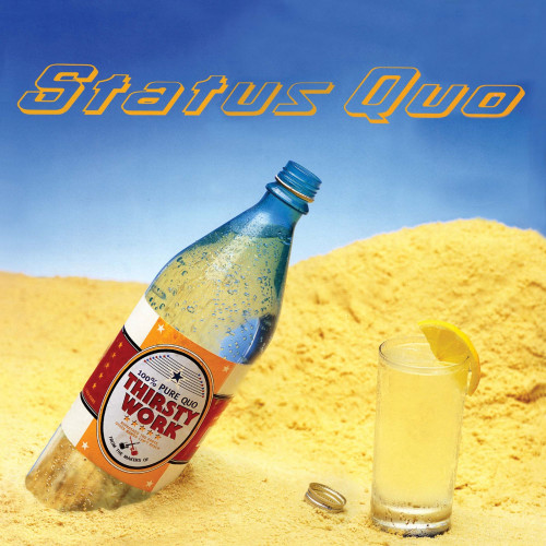 STATUS QUO - THIRSTY WORKSTATUS QUO - THIRSTY WORK.jpg